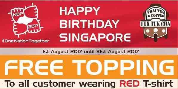 Tuk Tuk Cha SG Wear Red T-shirt & Get FREE Topping National Day Promotion 1-31 Aug 2017