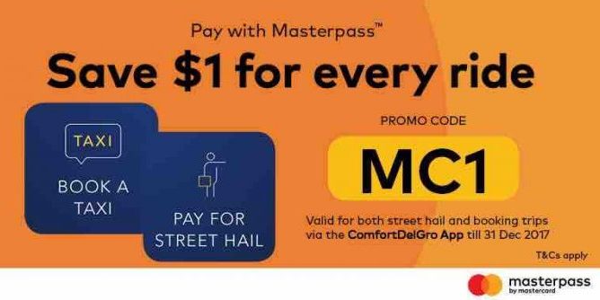 ComfortDelGro Save $1 for every ride with Masterpass ends 31 Dec 2017