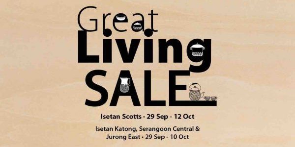 Isetan Singapore Great Living Sale Promotion 29 Sep – 12 Oct 2017