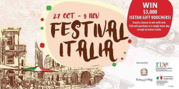 Isetan Singapore Festival Italia Enjoy 10% Rebate Promotion 27 Oct – 9 Nov 2017
