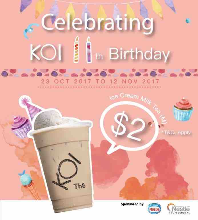 KOI Singapore 11th Birthday $2 Ice Cream Milk Tea Promotion 23 Oct - 12 Nov 2017 | Why Not Deals