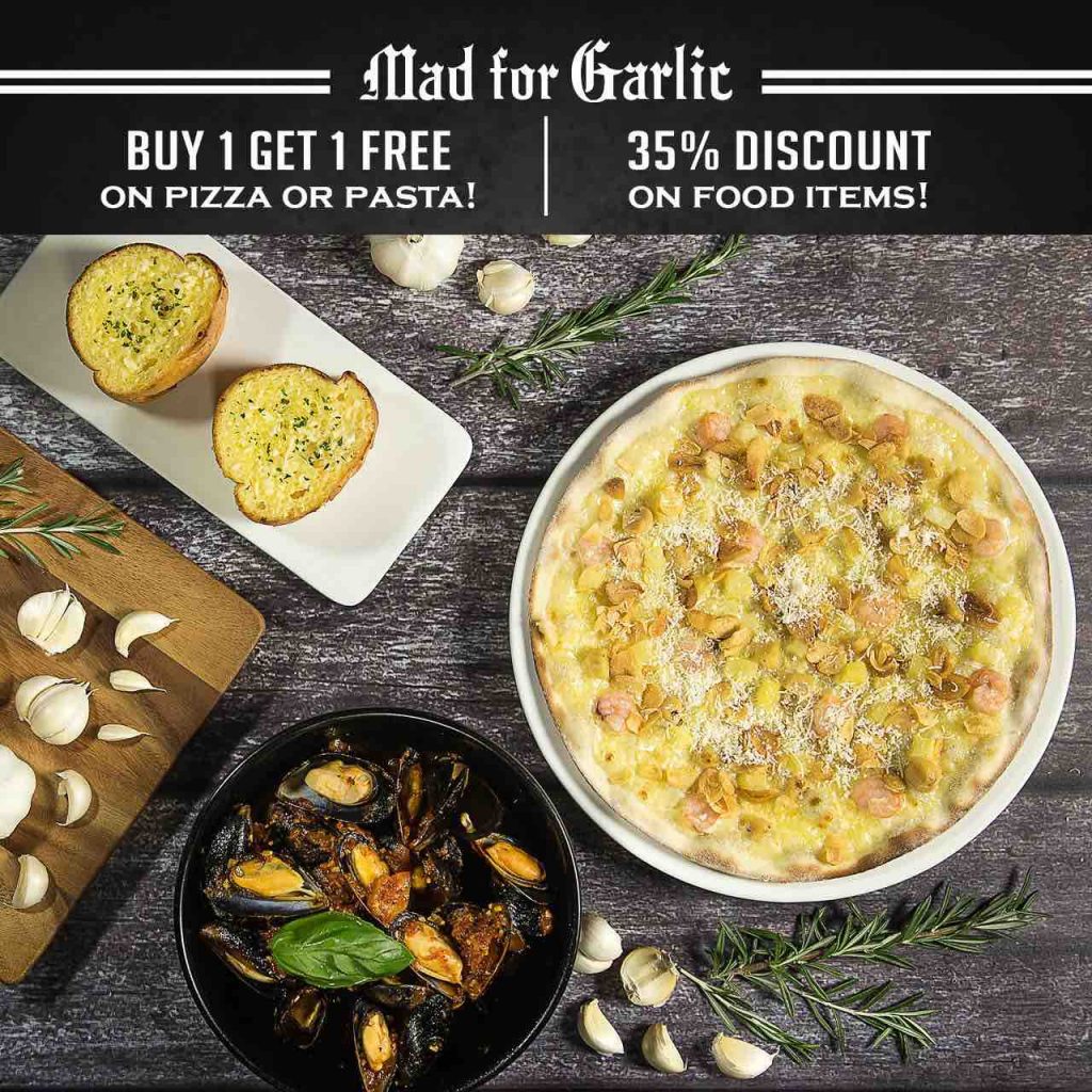 Mad for Garlic Singapore 1-for-1 Pizza/Pasta 35% Off Promotion 22-31 Oct 2017 | Why Not Deals