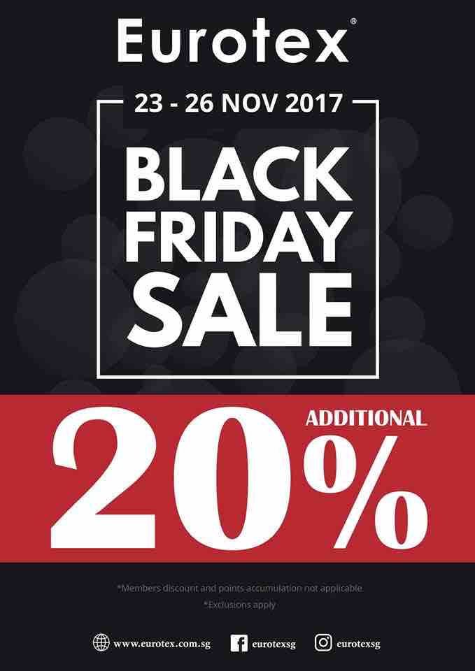 Eurotex Singapore Black Friday Sales Up to 20% Off Promotion 23-26 Nov 2017 | Why Not Deals