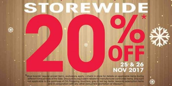 OG Singapore Shop early for Christmas 20% Off Storewide Promotion 25-26 Nov 2017