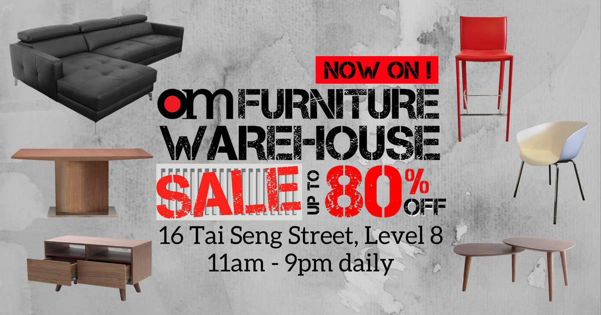 OM Furniture Singapore Warehouse Sale Up to 80 Off Promotion 11 Nov