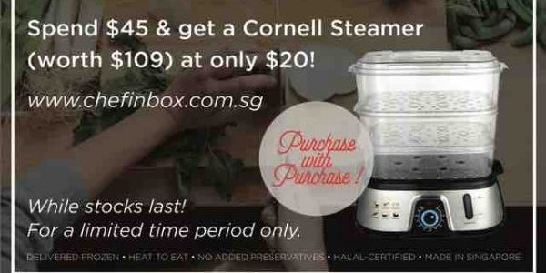 Spend $45 & Get a Cornell Steamer at only $20 Chef in Box Promotion While Stocks Last