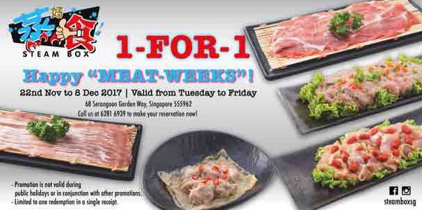 Steam Box Singapore Happy “Meat-Weeks” 1-FOR-1 Promotion 22 Nov – 8 Dec 2017