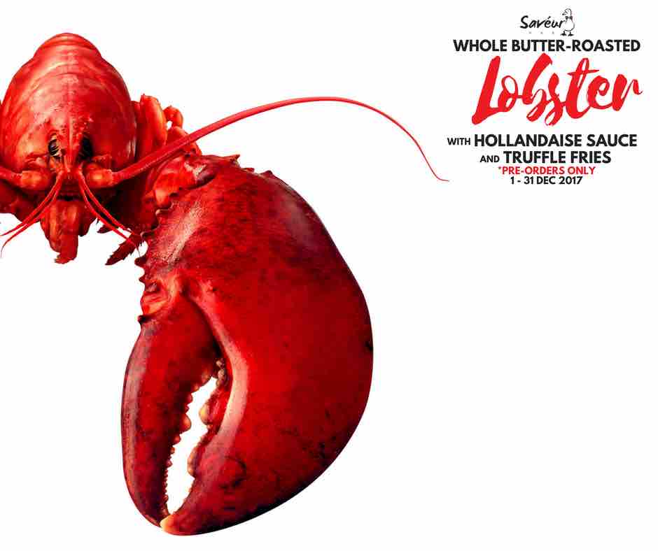 Saveur December Special Fresh Whole Butter-Roasted Lobster for $42 from 1-31 Dec 2017 | Why Not Deals