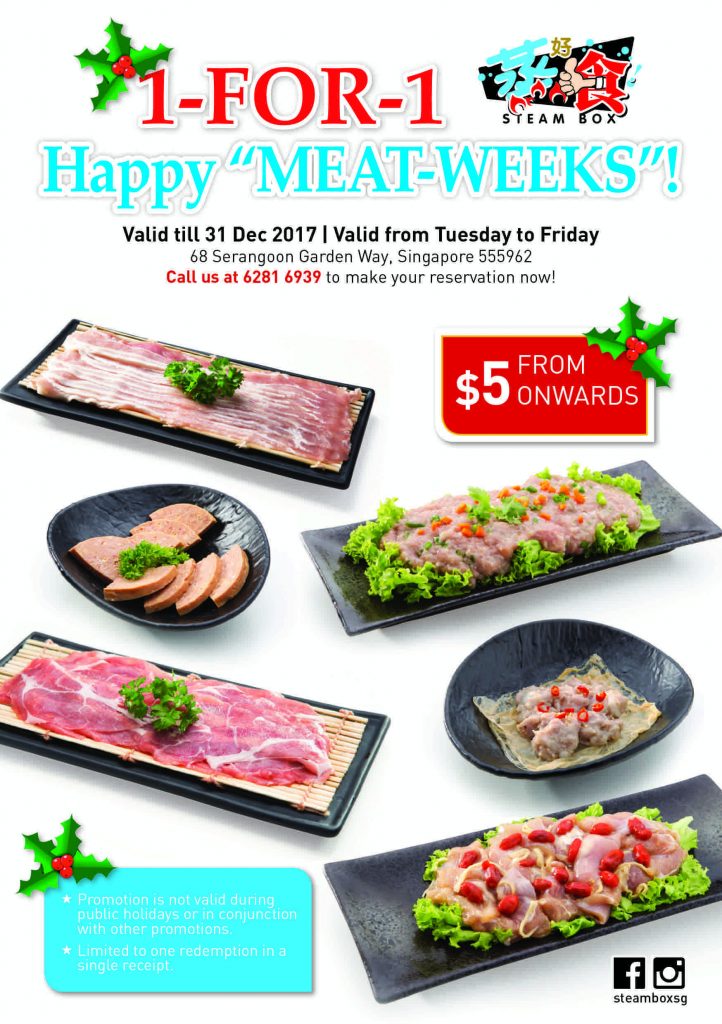 Steam Box Singapore "Happy Meat-Weeks" Extended 1-for-1 Promotion ends 31 Dec 2017 | Why Not Deals