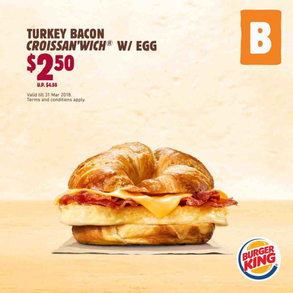 Burger King Singapore Flash Coupons for Ultimate Value ends 31 Mar 2018 | Why Not Deals 7