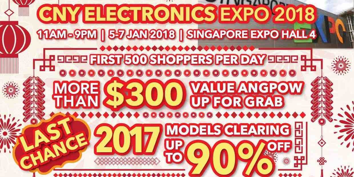CNY Singapore Electronics Expo Up to 90% Off Promotion 5-7 Jan 2017