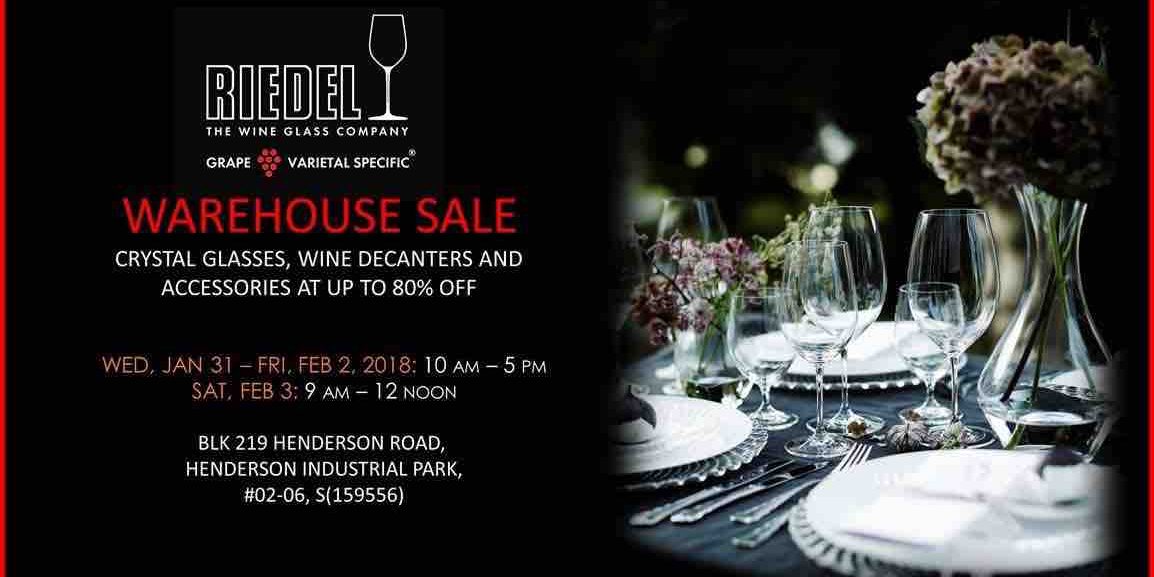 Riedel Singapore Annual Warehouse Sale Up to 80% Off Promotion 31 Jan – 3 Feb 2018
