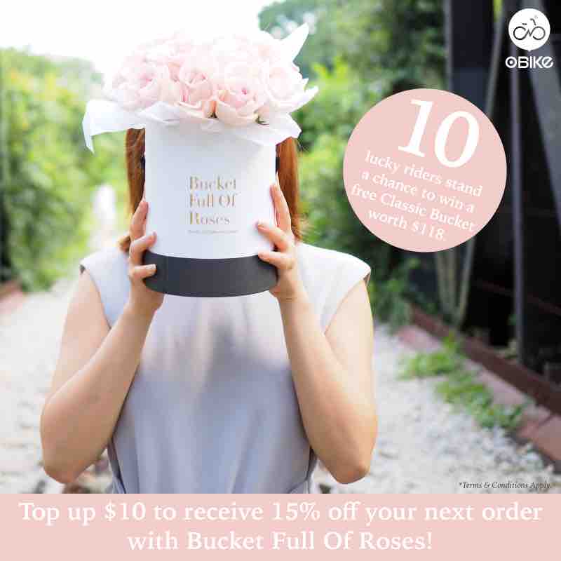 oBike Singapore Top Up $10 & Receive 15% Off Bucket Full of Roses 1-4 Feb 2018 | Why Not Deals