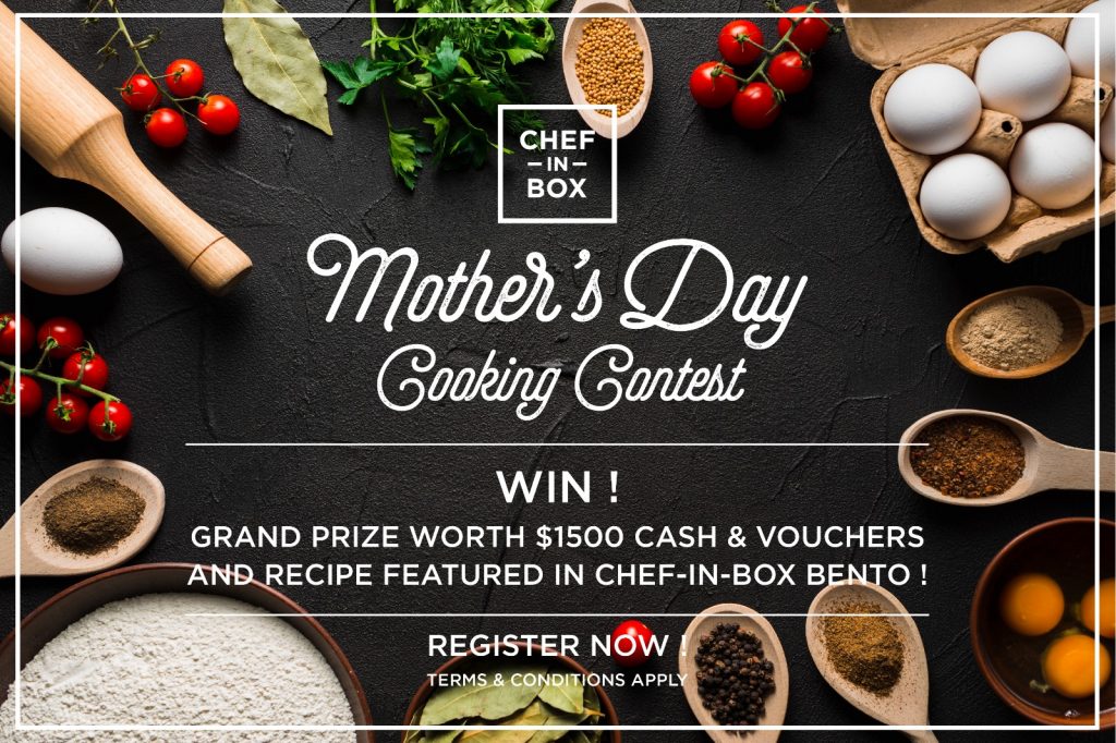Chef-in-Box Singapore Mother's Day Home Recipes Contest Submission ends 8 Apr 2018 | Why Not Deals