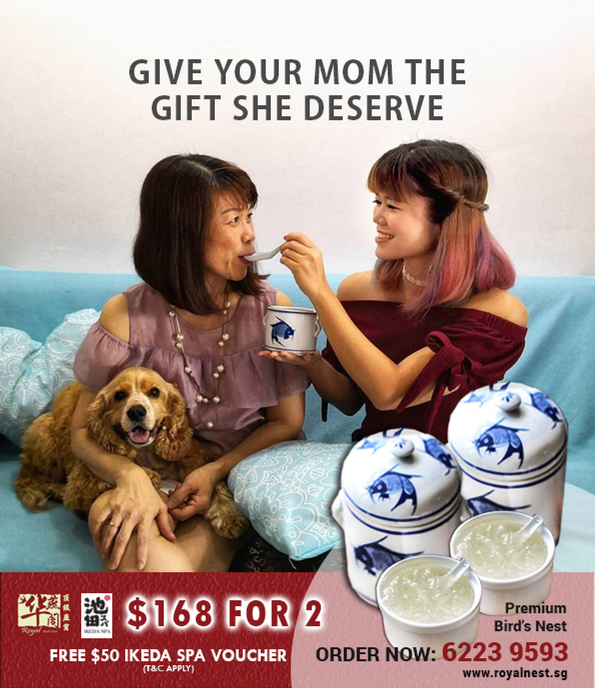 华燕阁 Royal Bird's Nest Singapore Mothers' Day Promotion ends 31 May 2018 | Why Not Deals