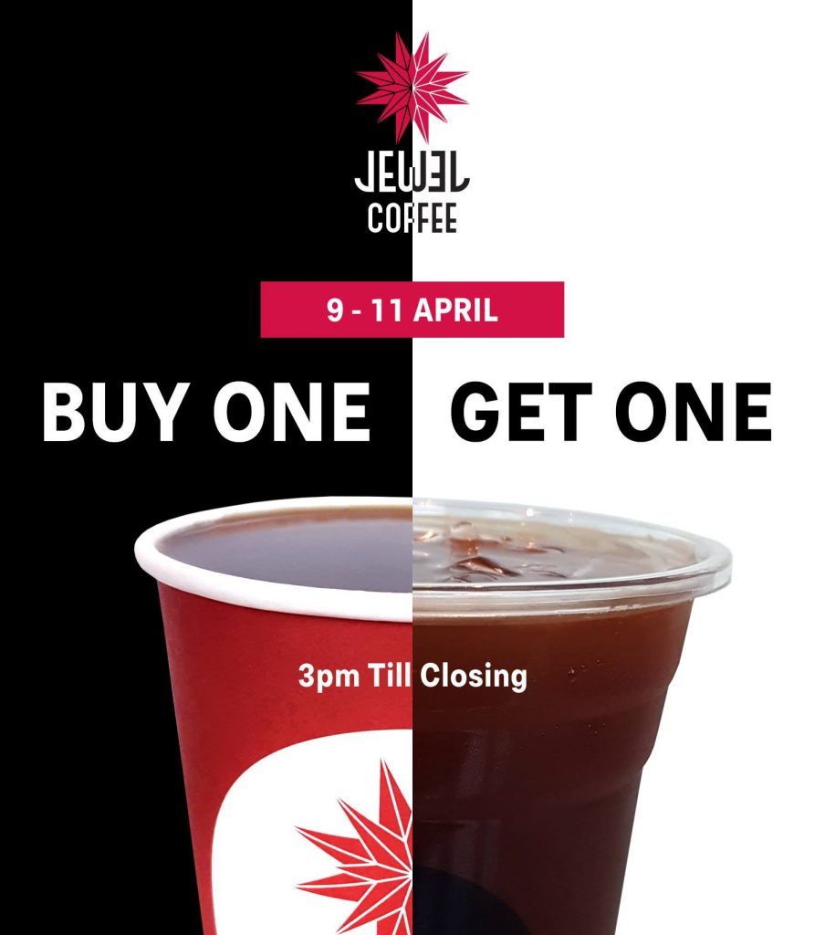 Jewel Coffee Singapore Buy One Get One FREE Promotion 9-11 Apr 2018 | Why Not Deals
