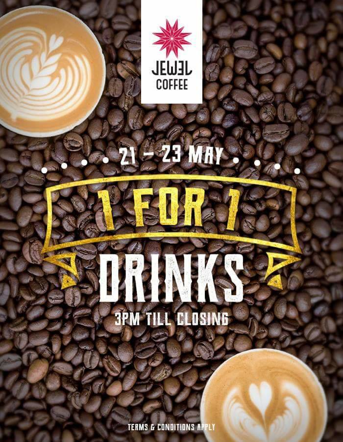 Jewel Coffee Singapore 1-for-1 Drinks 3pm till closing from 21-23 May 2018 | Why Not Deals