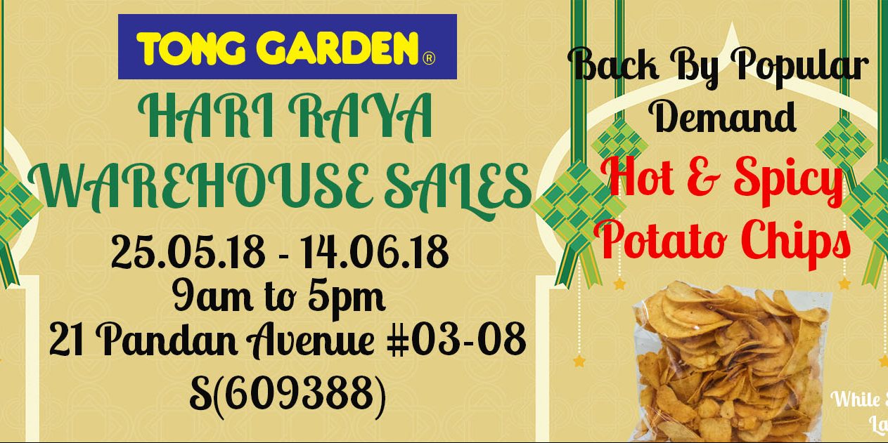 Tong Garden Singapore Annual Hari Raya Warehouse Sale 25 May – 14 Jun 2018