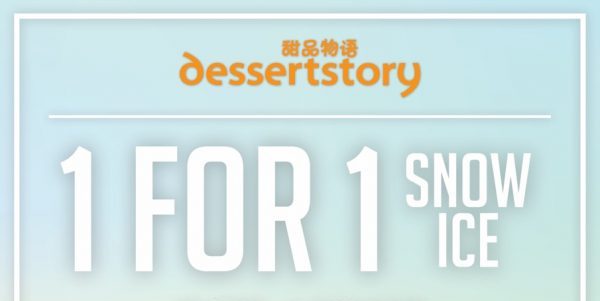 Dessert Story Singapore 1-for-1 Snow Ice Promotion 18 Jun – 1 Jul 2018