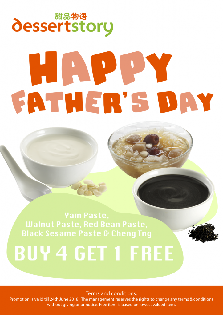 Dessert Story Singapore Buy 4 Get 1 FREE Father's Day Promotion ends 24 Jun 2018 | Why Not Deals
