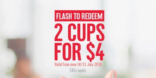 KFC Singapore 2 Cups for $4 Flash to Redeem Promotion ends 31 Jul 2018