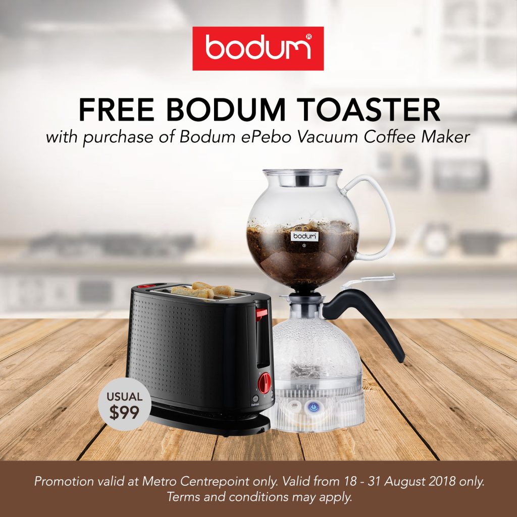 Metro Singapore Centrepoint FREE Toaster with purchase of ePEBO Vacuum Coffee Maker ends 31 Aug 2018 | Why Not Deals