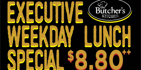 The Butcher Kitchen Singapore Executive Weekday Special Lunch Promotion ends 31 Aug 2018