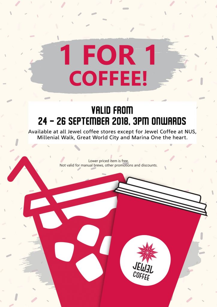 Jewel Coffee Singapore 1-for-1 Drinks from 3pm onwards 24-25 Sep 2018 | Why Not Deals