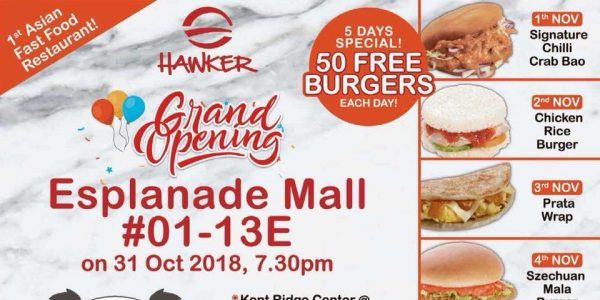 Hawker QSR Singapore Grand Opening 50 FREE Burgers Daily Promotion 1-5 Nov 2018