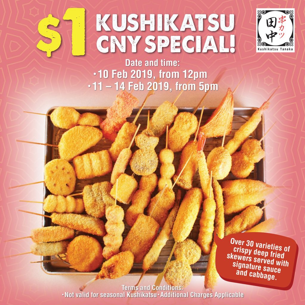 Kushikatsu Tanaka Singapore First $1 Chinese New Year Special Promotion 10-14 Feb 2019 | Why Not Deals