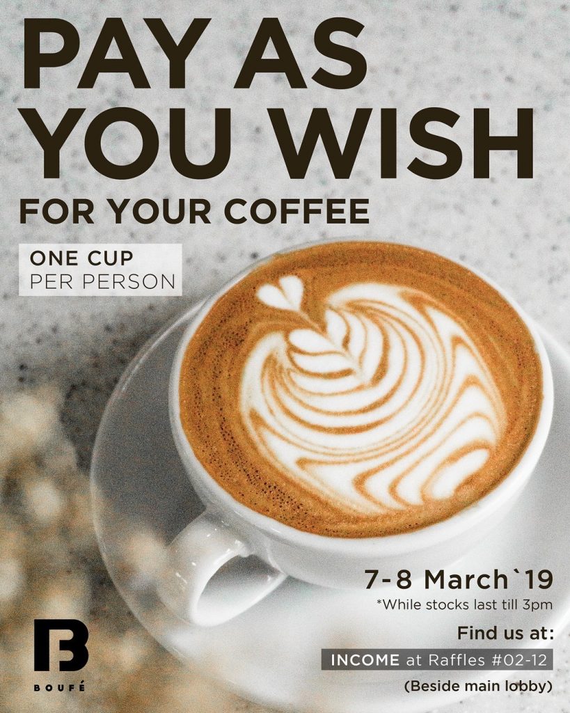 Boufe Boutique Cafe Singapore Pay As You Wish Promotion 7-8 Mar 2019 | Why Not Deals