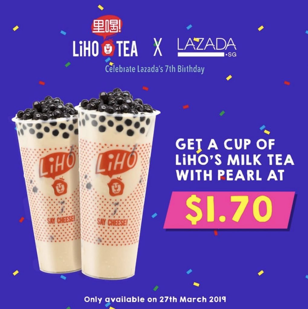 LiHo Singapore Celebrates Lazada's 7th Birthday with $1.70 Milk Tea with Pearl (M) Promotion 27 Mar 2019 | Why Not Deals