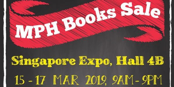 MPH Bookstores Singapore Books Sale Up to 80% Off Promotion 15-17 Mar 2019