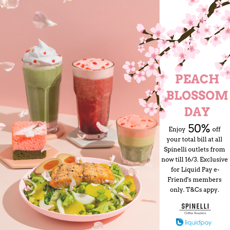 Spinelli Singapore Peach Blossom Day 50% Off Promotion ends 16 Mar 2019 | Why Not Deals