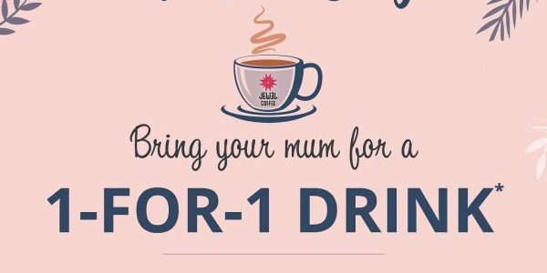 Jewel Coffee Singapore Mother’s Day 1-for-1 Drink Promotion 9-12 May 2019