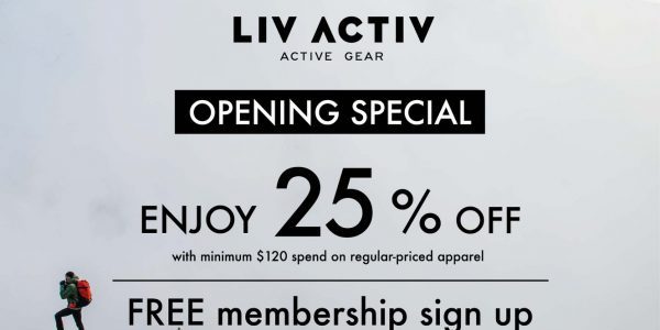LIV ACTIV Singapore Novena Outlet Opening Special 25% Off Promotion 11-20 May 2019