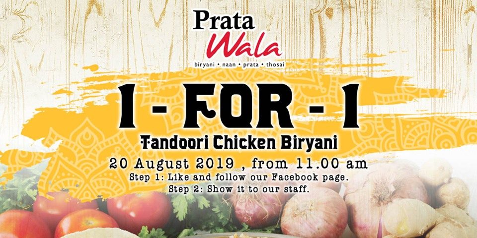 Prata Wala Singapore Tandoori Chicken Biryani 1-for-1 Promotion on 20 Aug 2019