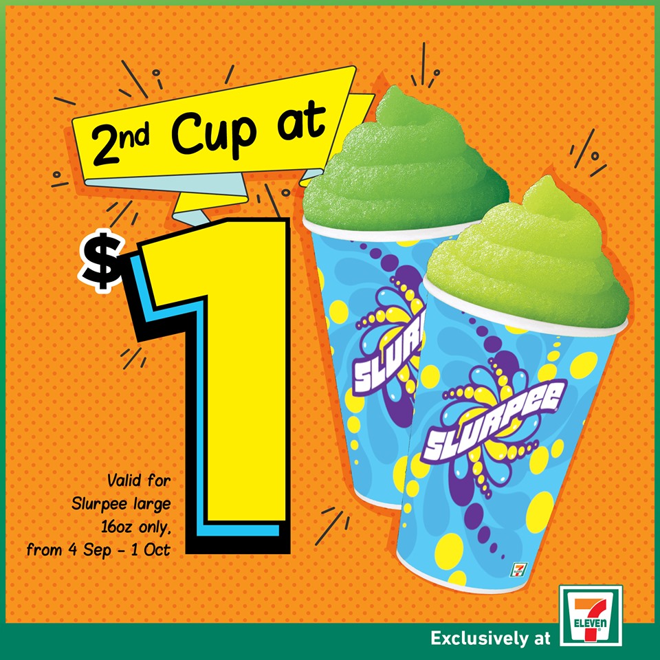 7-Eleven Singapore Enjoy 2nd Slurpee at only $1 Promotion 4 Sep - 1 Oct 2019 | Why Not Deals
