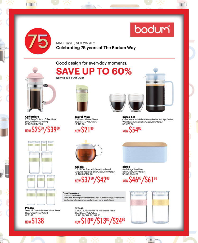 Bodum Singapore Head down to Takashimaya & Enjoy Up to 60% Off Promotion ends 1 Oct 2019 | Why Not Deals