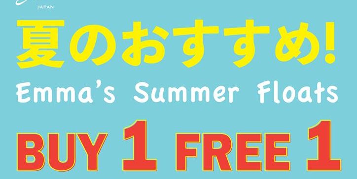 Emma Singapore Summer Floats Buy 1 Free 1 Promotion 2-13 Sep 2019