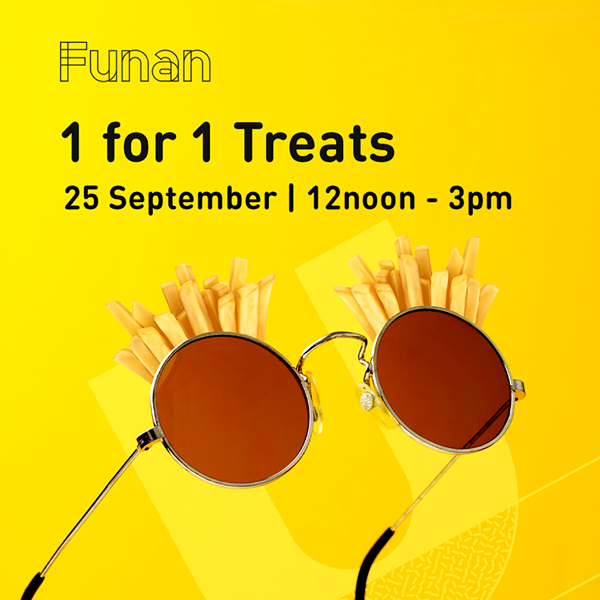 Funan Singapore 1 for 1 Promotions between 12-3pm on 25 Sep 2019 | Why Not Deals 7