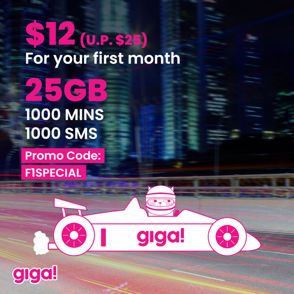 giga Singapore Enjoy 1st month of 25GB, 1000 mins, 1000 SMS & FREE Rollover Data F1 Promotion 20-30 Sep 2019 | Why Not Deals