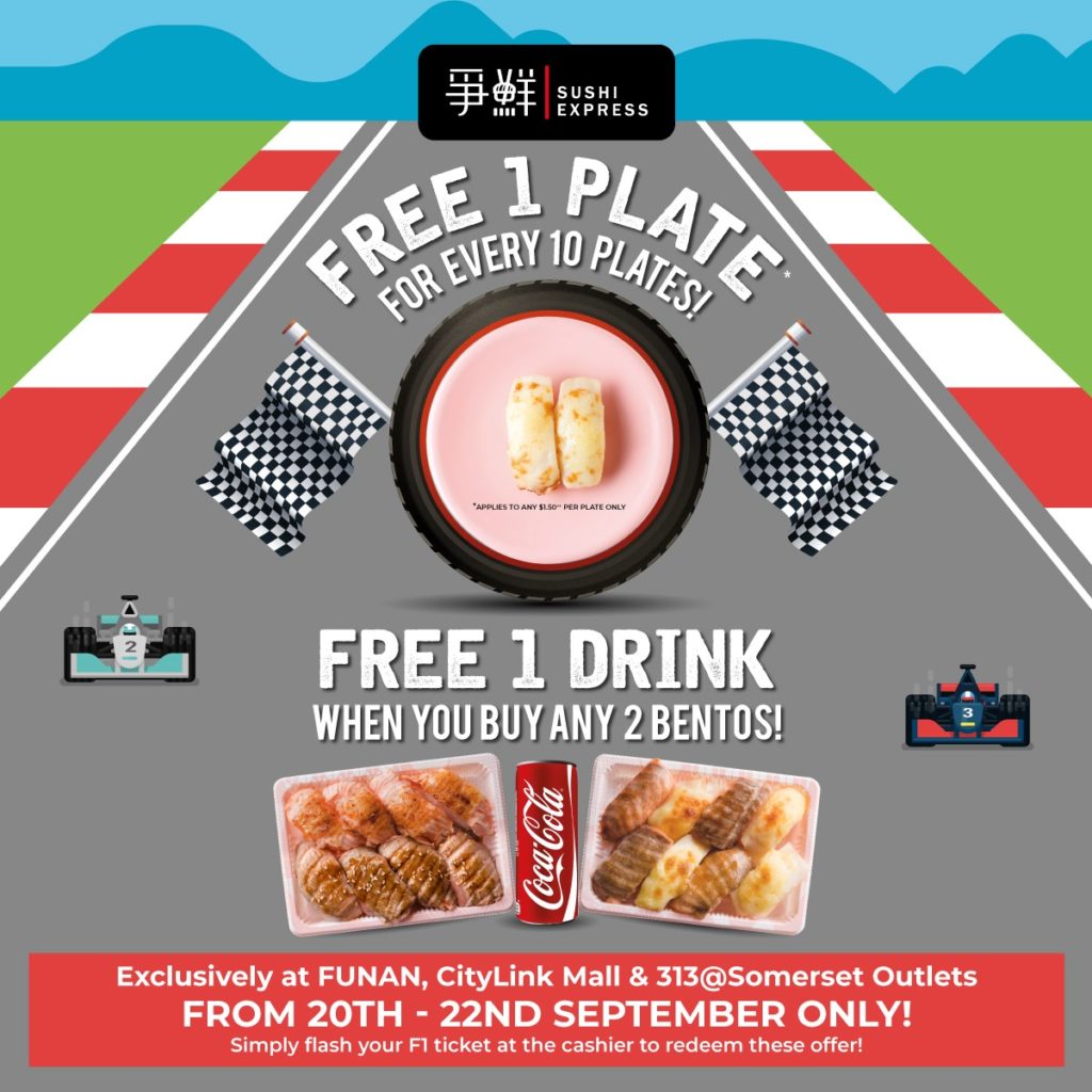 Sushi Express Singapore Flash F1 Ticket to Enjoy 1 FREE Plate of Sushi with Every 10 Plates Promotion 20-22 Sep 2019 | Why Not Deals