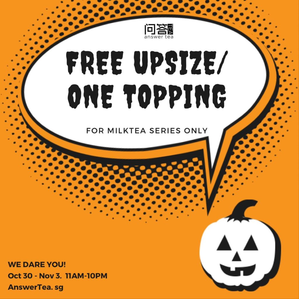 AnswerTea.sg FREE Upsize / One Topping For Milktea Series Only Promotion 30 Oct - 3 Nov 2019 | Why Not Deals