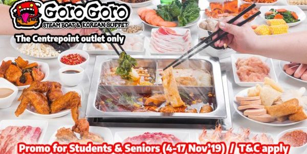 GoroGoro Steamboat & Korean Buffet Singapore Promo for Students & Seniors at The Centrepoint Outlet Only 4-17 Nov 2019