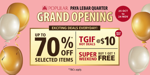 POPULAR Singapore New Store Opening 70% Off & 1-for-1 Promotions 25 Oct – 24 Nov 2019