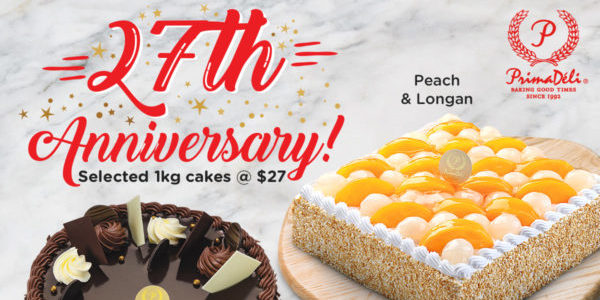 PrimaDeli Singapore 27th Anniversary Selected 1kg Cakes @ $27 Promotion ends 10 Oct 2019