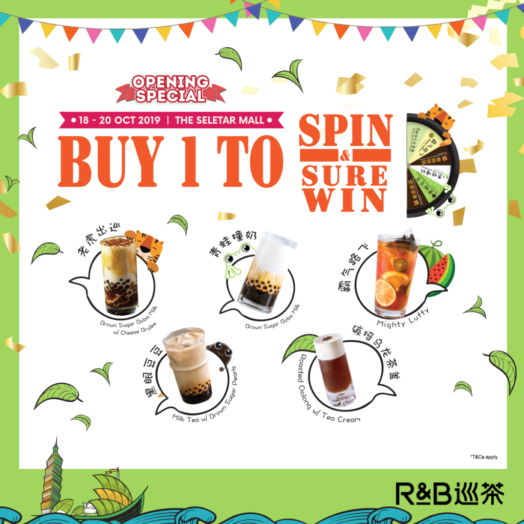 R&B Tea Singapore Seletar Mall Opening Special Buy 1 To Spin & Sure Win Promotion 18-20 Oct 2019 | Why Not Deals