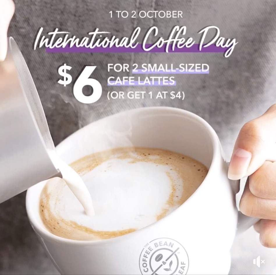 The Coffee Bean & Tea Leaf Singapore International Coffee Day 2 Small Lattes at $6 Promotion 1-2 Oct 2019 | Why Not Deals