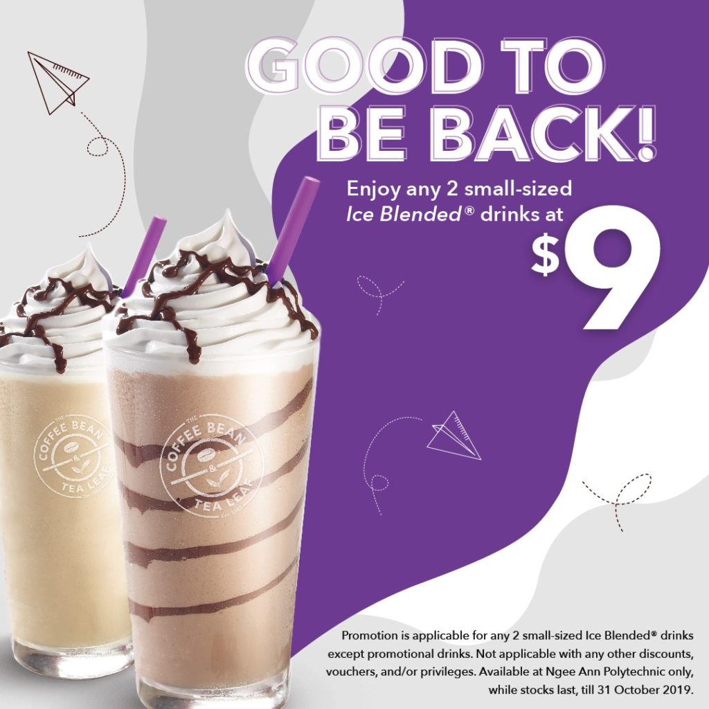 The Coffee Bean & Tea Leaf Singapore Ngee Ann Poly 2 Small Drinks at $9 Promotion ends 31 Oct 2019 | Why Not Deals